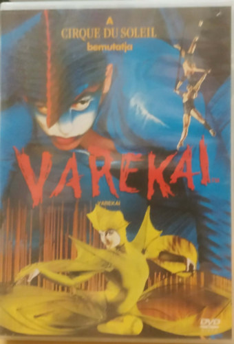 Cirque du Soleil - Varekai - Cirque du Soleil (Magyar felirat nincs!)