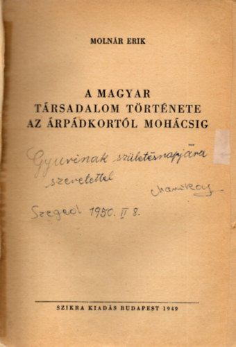 A magyar trsadalom trtnete az rpdkortl mohcsig