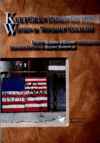 Vajda Zolt�n - Kult�r�n innen �s t�l - �r�sok Rozsnyai B�lint tisztelet�re