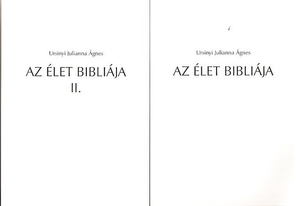 Ursinyi Julianna gnes - Az let biblija I-II.