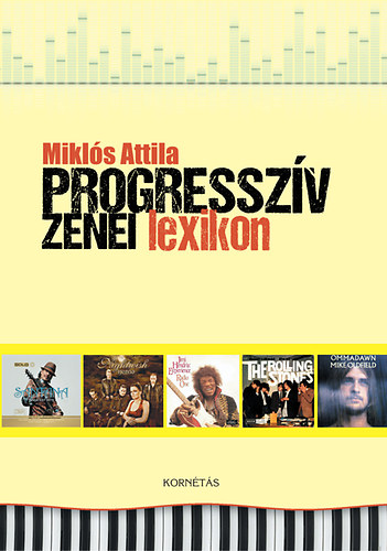 Mikls Attila - Progresszv zenei lexikon