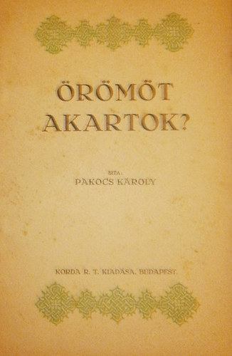 Pakocs Kroly - rmt akartok?