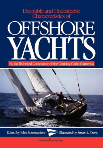 Stephen L. Davis John Rousmaniere - Desirable and Undesirable Characteristics of Offshore Yachts