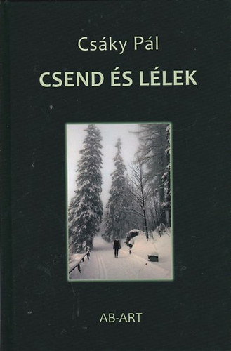 Csky Pl - Csend s llek