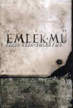 Boros G�za - Eml�k/m�