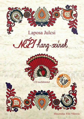 Laposa Julcsi - Népi hang-színek