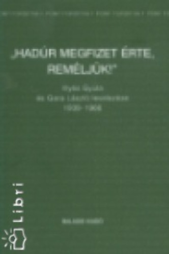 Gara László - 'Hadúr megfizet érte, reméljük!'