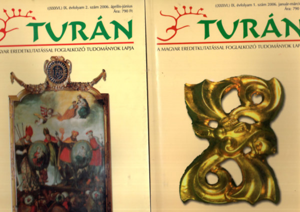 B�r�czky G�bor, Csete Gy�rgy B�rdi L�szl� dr. - Tur�n (4 sz�m egy�tt) 2006/1-4 sz�m IX. �vf. teljes