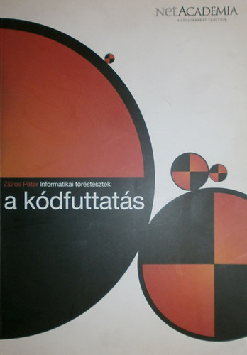 Zs�ros P�ter - Informatikai t�r�stesztek a k�dfuttat�s