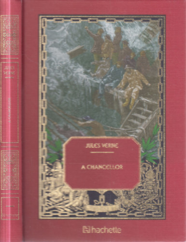 Jules Verne - A Chancellor (Jules Verne csodálatos kalandjai 53.)