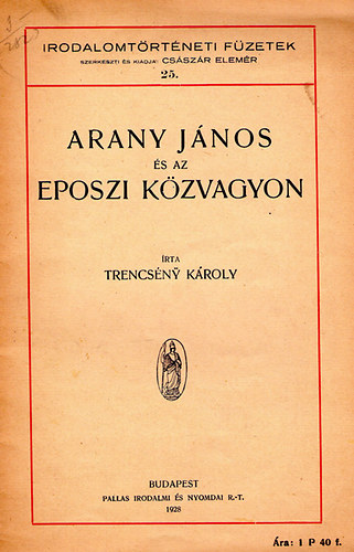 Trencsény Károly - Arany János és az eposzi közvagyon