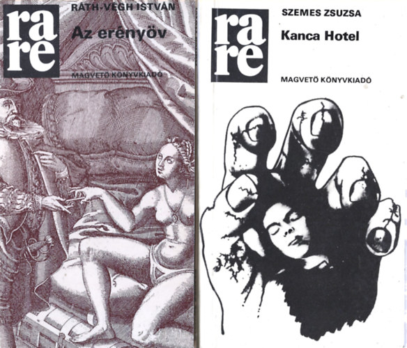 2 db RaRe k�nyv, R�th-V�gh Istv�n: Az er�ny�v, Szemes Zsuzsa: Kanca Hotel