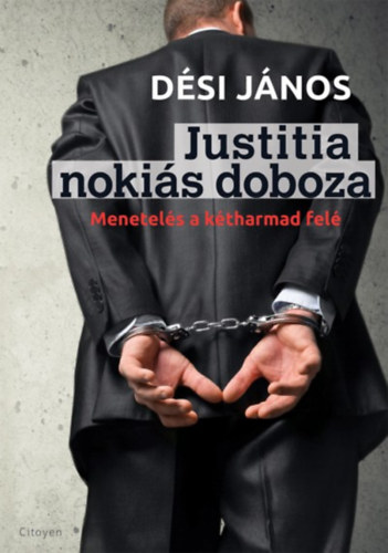 Dési János - Justitia nokiás doboza