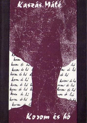 Kasz�s M�t� - Korom �s h�