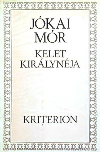 J�kai M�r - Kelet kir�lyn�ja