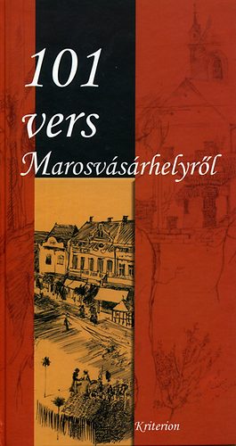 Kuti Mrta  (vl.) - 101 vers Marosvsrhelyrl