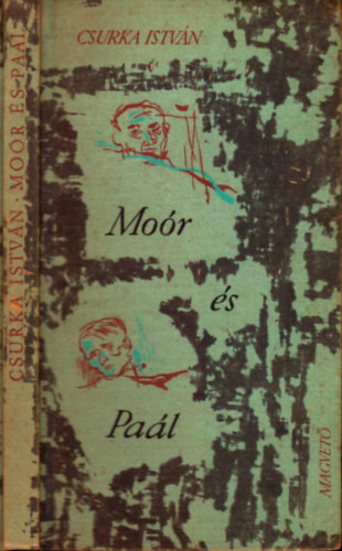 Csurka István - Moór és Paál