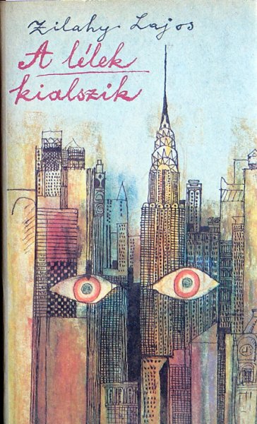 Zilahy Lajos - A l�lek kialszik