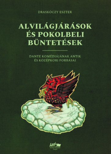 Draskczy Eszter - Alvilgjrsok s pokolbeli bntetsek