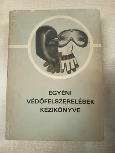 Nagy Gyula - Egy�ni v�d�felszerel�sek k�zik�nyve