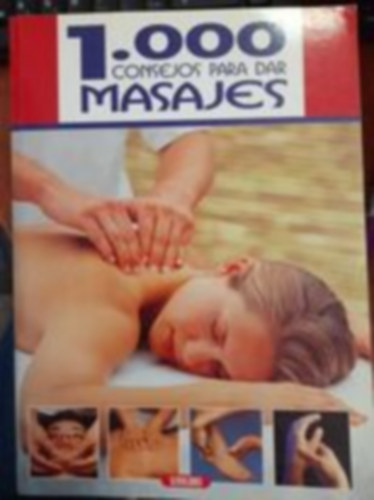 1000 consejos para dar masajes/spanyol/-1000 hasznos tancs masszzshoz