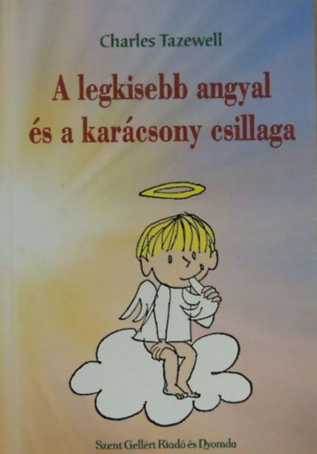 Charles Tazewell - A legkisebb angyal s a karcsony csillaga