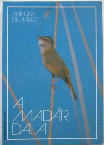 Anthony De Mello - A madár dala