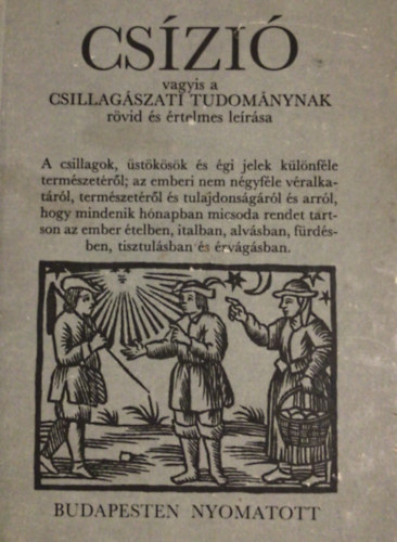 Mez�gazdas�gi Kiad� - Cs�zi� vagyis a csillag�szati tudom�nynak r�vid le�r�sa