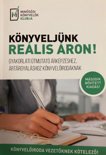 Harkai István - Könyveljünk reális áron! (Gyakorlati útmutató árképzéshez, ártárgyaláshoz könyvelőirodáknak)