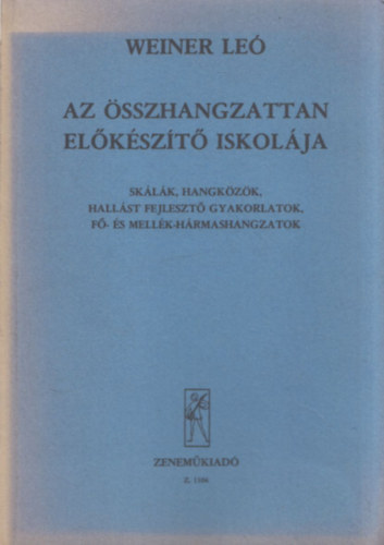 Weiner Le� - Az �sszhangzattan el�k�sz�t� iskol�ja