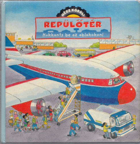 Gaby Goldsack - Rep�l�t�r - Kukkants be az ablakokon! (N�zz k�r�l!)