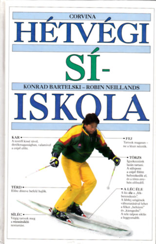 Konrad Bartelski - Robin Neillands - Hétvégi síiskola - Hétvégi sí-iskola