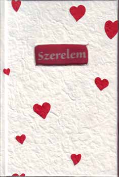 Suzanne Moore - Szerelem - Gondolatok �s �rz�sek gy�jtem�nye