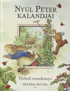 Beatrix Potter - Nyl Pter kalandjai - Trbeli meseknyv