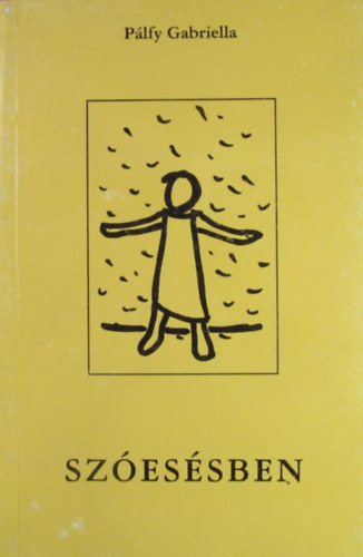 P�lfy Gabriella - Sz�es�sben
