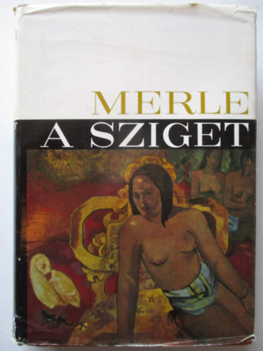 Robert Merle - A sziget