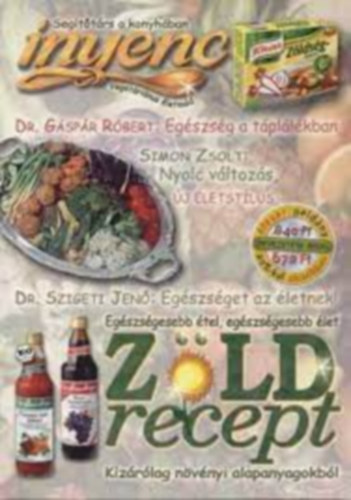 Etal.; Barna Józsefné; Gáspár Róbert; Dr. Gáspár Róbert; Szigeti Jenő - Zöld recept 1.