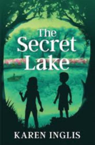 Karen Inglis - The Secret Lake