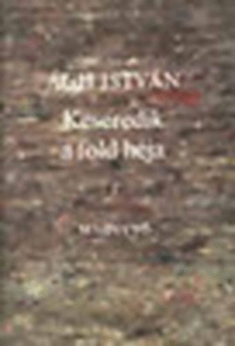 gh Istvn - Keseredik a fld hja