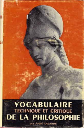 Andr� Lalande - Vocabulaire technique et critique de la philosophie