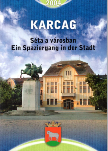K�lm�n Edit  szerk. - Karcag 2004 - S�ta a v�rosban