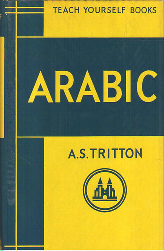 A.S. Tritton - Arabic (Teach Yourself Books)