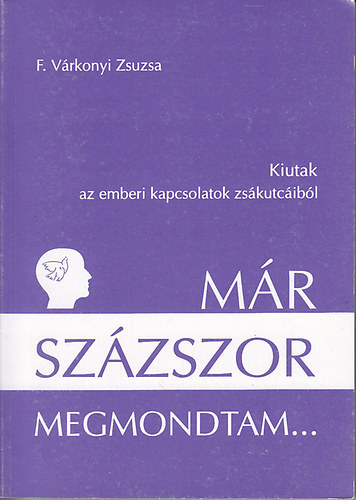 F. Vrkonyi Zsuzsa - Mr szzszor megmondtam...