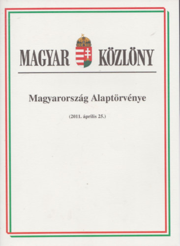 Magyarország Alaptörvénye (2011. április 25.)