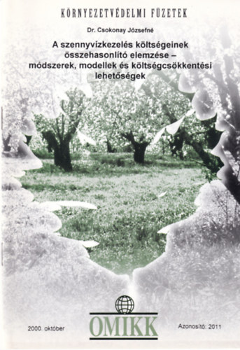 Csokonay Jzsefn - A szennyvzkezels kltsgeinek sszehasonlt elemzse - mdszerek, modellek s kltsgcskkentsi lehetsgek