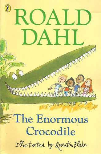 Ronald Dahl - The Enormous Crocodile