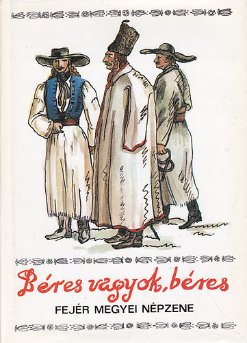 Pesovr Ferenc - Fejr megye nprajza I.-Bres vagyok, bres