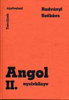Radv�nyi-Sz�k�cs - Angol nyelvk�nyv II. (Tanuljunk nyelveket!)