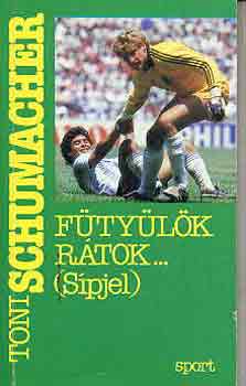 Toni Schumacher - Ftylk rtok... (spjel)