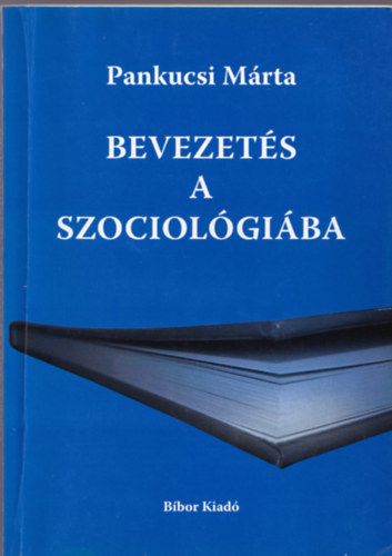 Pankucsi Mrta - Bevezets a szociolgiba